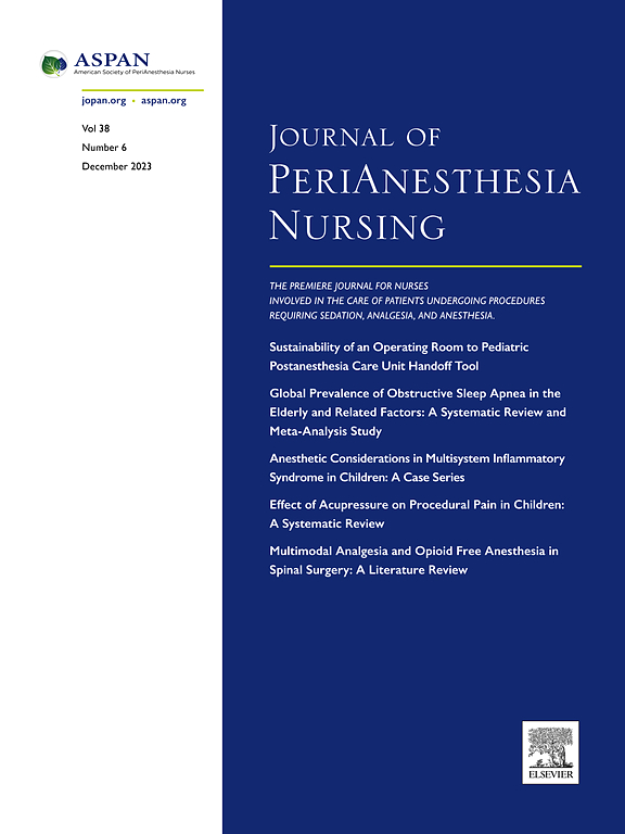 Go to journal home page - Journal of PeriAnesthesia Nursing